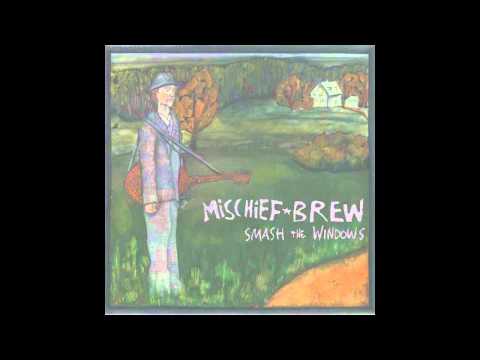 Mischief Brew - Roll Me Through The Gates of Hell