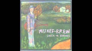 Mischief Brew - Roll Me Through The Gates of Hell