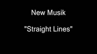 New Musik - Straight Lines [HQ Audio]