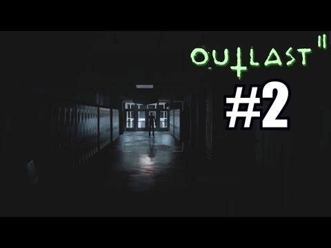 OUTLAST 2 Blind Playthrough Part 2 - BACK TO SCHOOL! - PC Gameplay Walkthrough