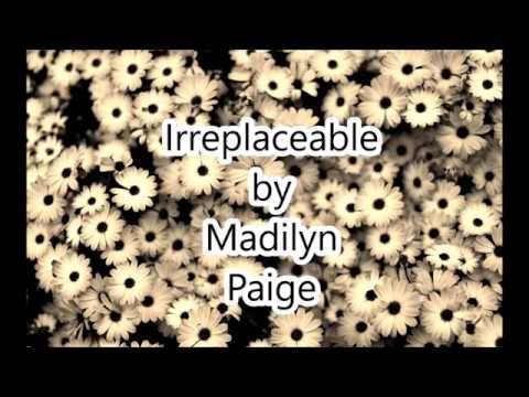 download lagu mp3 mp4 Irreplaceable Madilyn Paige Lyrics, download lagu Irreplaceable Madilyn Paige Lyrics gratis, unduh video klip Irreplaceable Madilyn Paige Lyrics