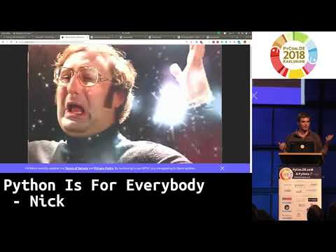 PyCon.DE 2018 LT: Python Is For Everybody - Nick
