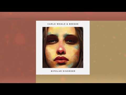 Carlo Whale, BeeGee - Bipolar Disorder (Original Mix)