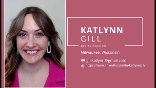 Katlynn Gill Sports Reporter Reel (June 2024)