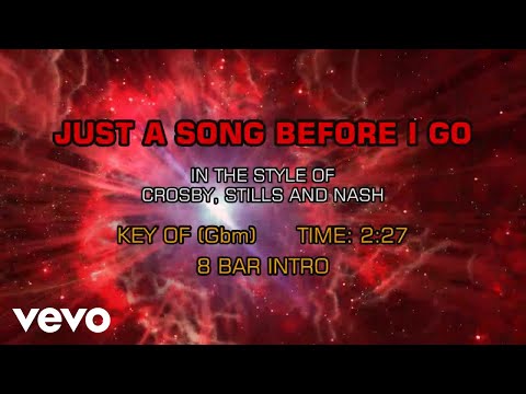 Crosby, Stills & Nash - Just A Song Before I Go (Karaoke)