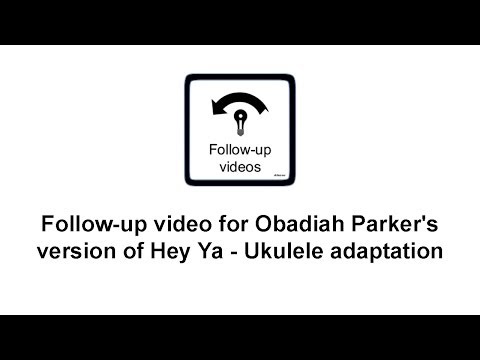 download lagu mp3 mp4 Hey Ya Ukulele Chords Obadiah Parker, download lagu Hey Ya Ukulele Chords Obadiah Parker gratis, unduh video klip Hey Ya Ukulele Chords Obadiah Parker
