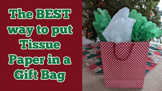 The BEST way to put tissue paper in a gift bag