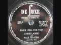 ANNIE LAURIE Since I Fell For You 1947 