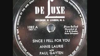 ANNIE LAURIE   Since I Fell For You   1947