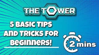 The Tower - 5 tips and tricks for beginners (Idle 