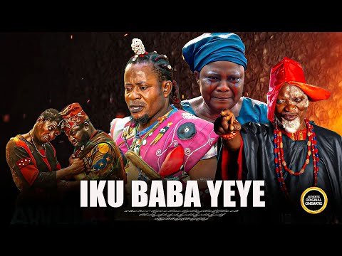 IKU BABA YEYE - Yoruba Movie 2025 Drama Taofek Digboluja, Abeni Agbon