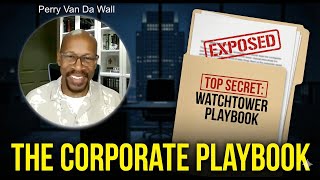HR Expert Exposes Watchtower's CORPORATE Playbook & Shady Culture (Perry Van Da Wall)