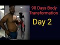 90 Days Body Transformation / Day 2