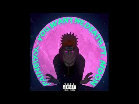 PAIN 6IXX - YOU WANT ME DEATH FT.MOON