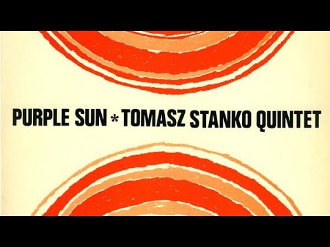 Tomasz Stańko Quintet - Purple Sun 1973 Avant-Garde Jazz, Free Jazz Full Album 🎸♫ ❤️