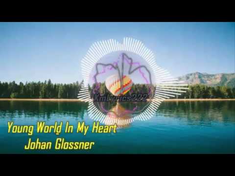 Young World In My Heart By Johan Glossner[ 1990s Pop Music]