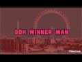 winner man lyrics by Godwin