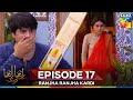 Ranjha Ranjha Kardi Episode 17