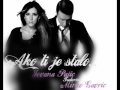 Jovana Pajic feat Mirko Gavric - AKO TI JE STALO ...