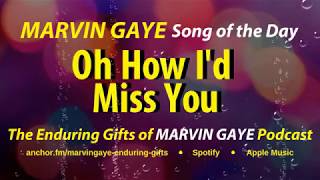 Marvin Gaye &amp; Tammi Oh How I&#39;d Miss You