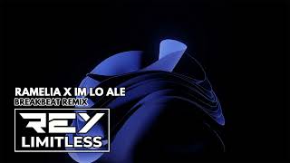 Download lagu Ramelia X Im Lo Ale [ReyLimitless Breakbeat Remix] mp3