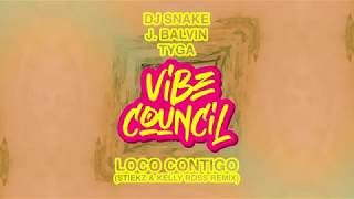 Dj Snake Ft J Balvin & Tyga - Loco Contigo (Stiekz & Kelly Ross Remix) video