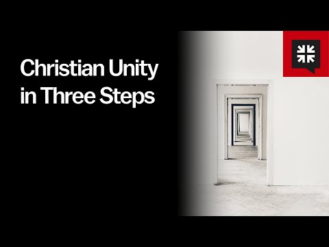 Christian Unity in Three Steps