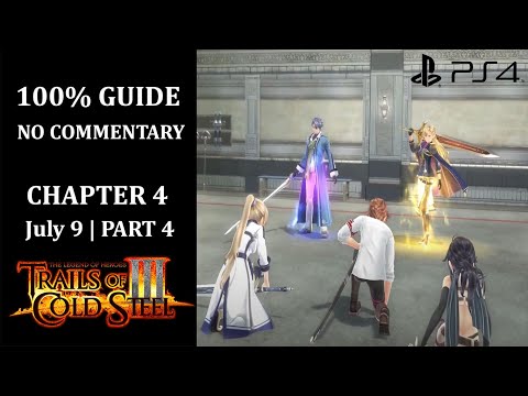 The Legend of Heroes: Trails of Cold Steel III - 100% Walkthrough | Chapter 4 | July 9 - Part 4