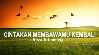 Download lagu Reza Artamevia__Cintakan Membawamu Kembali ( Lyrics ) mp3