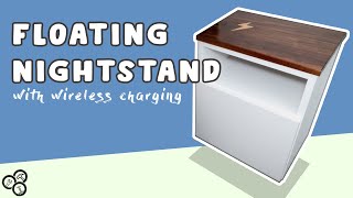 Floating Nightstand with Wireless Charging | How To | DIY