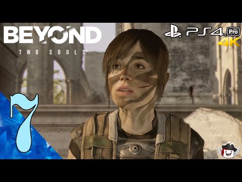 BEYOND TWO SOULS I PS4 I PART 7 | IMPACT OF WAR | NO COMMENTARY |1080p (60ᶠᵖˢ) HD ✔
