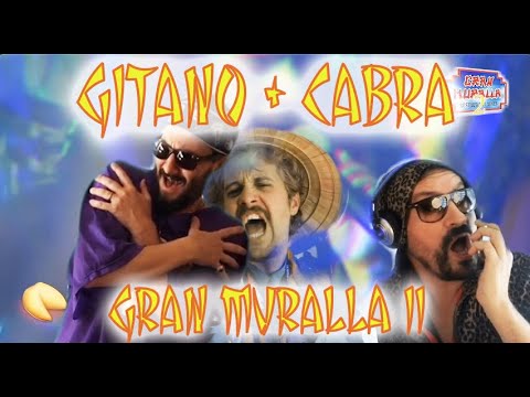 🕺🏿Gitano + Cabra🐐 feat. El Gran Dellakarma 👳🏽‍♂️ -   🥠 "Gran Muralla II" 🥡