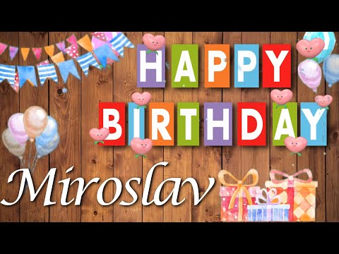 Alles Gute lieber Miroslav! Herzlichen Glückwunsch zum Geburtstag!