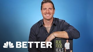 Celebrity Chef Seamus Mullen Discovered How To Live A Healthier Life | Better | NBC News