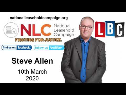 End Our Cladding Scandal - National Leasehold Campaign - Steve Allen - LBC - 10/3/20