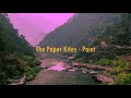 The Paper Kites - Paint (slowed to perfection & reverb)