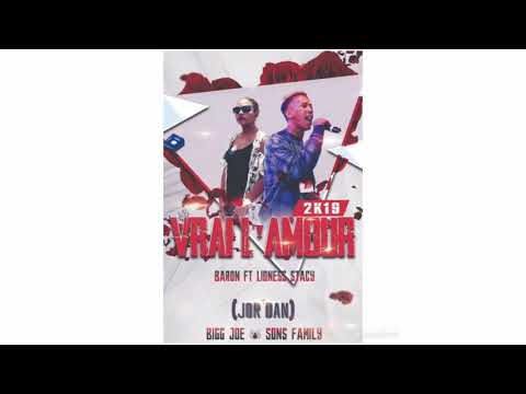 Lioness Stacy Ft. Baron - Vrai L'amour ( Jor'Dan ) Bigg Joe & Sons Familly