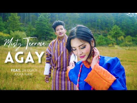 AGAY - Misty Terrace - Dy Dorji - Akira Nair - Latest Bhutanese Song 2022 - New Bhutanese Song 2022