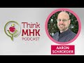 THINK MHK S5 EP 5 AARON SCHROEDER