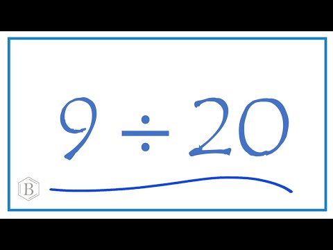9 divided by 20    (9 ÷ 20)
