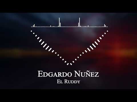 El Ruddy - Edgardo Nuñez