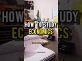 How To Study Economics Source Important Topics Study Shorts Howto ChubbyTales NIT