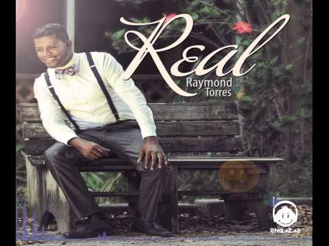 Real - Raymond Torres - Real