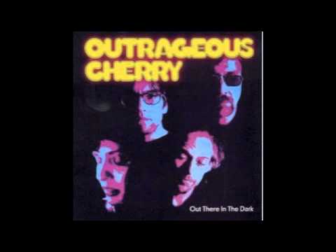 Outrageous Cherry- Georgie Don't You Know