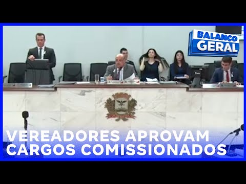 Vereadores de Rio Preto aprovam cargos comissionados em São Paulo e Brasília