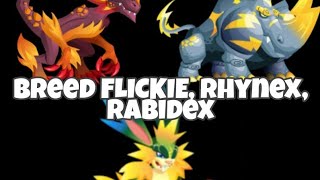 How to breed Flickie, Rhynex and Rabidex.(Monster Legends)