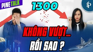 Vượt đỉnh cũ bất thành – Xu hướng tiếp theo của VN-Index? | Livestream Pinetalk