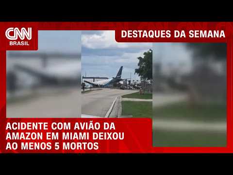 O que se sabe sobre o acidente com avião de carga da Amazon em Miami | DESTAQUES DA SEMANA
