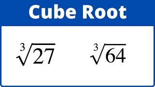 Find the Cube root 8 and 27 without a calculator