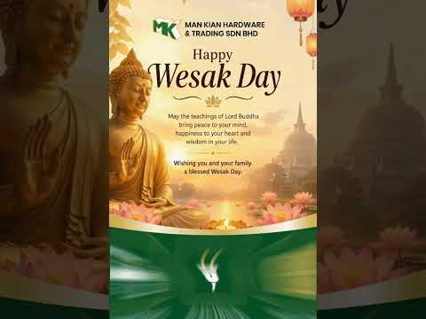 Blessed Wesak Day from MAN KIAN HARDWARE & TRADING SDN BHD